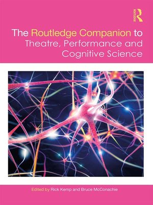 cover image of The Routledge Companion to Theatre, Performance and Cognitive Science